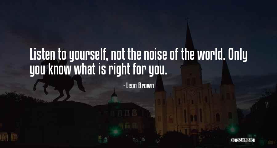 What Is Happy Life Quotes By Leon Brown What Is Happy Life Quotes By Leon Brown