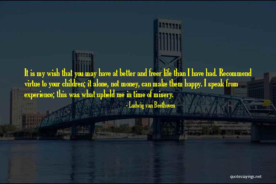 What Is Happy Life Quotes By Ludwig Van Beethoven What Is Happy Life Quotes By Ludwig Van Beethoven