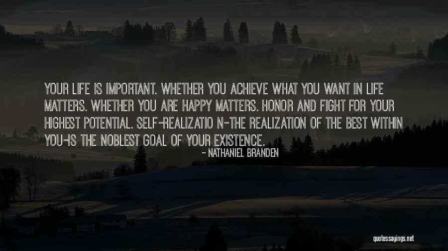 What Is Happy Life Quotes By Nathaniel Branden What Is Happy Life Quotes By Nathaniel Branden
