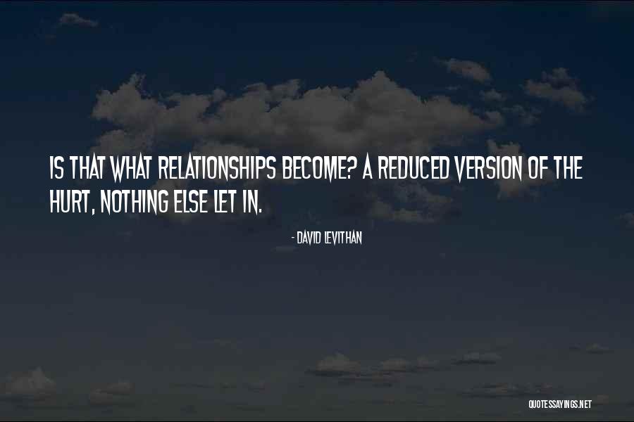 What Is Hurt Quotes By David Levithan What Is Hurt Quotes By David Levithan