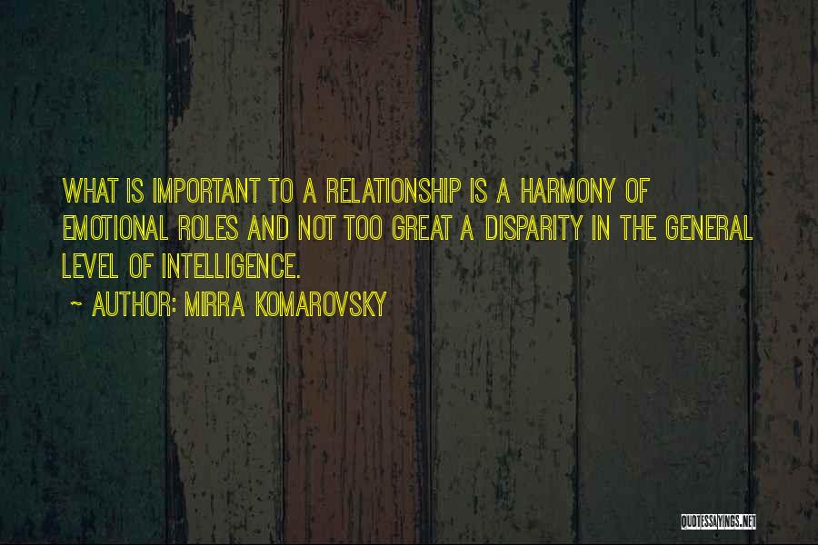 What Is Important In A Relationship Quotes By Mirra Komarovsky