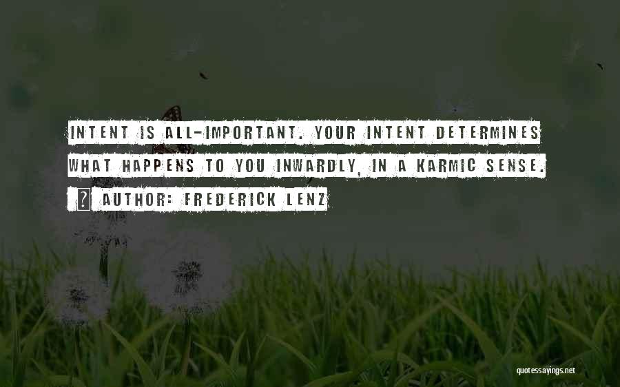 What Is Important Quotes By Frederick Lenz