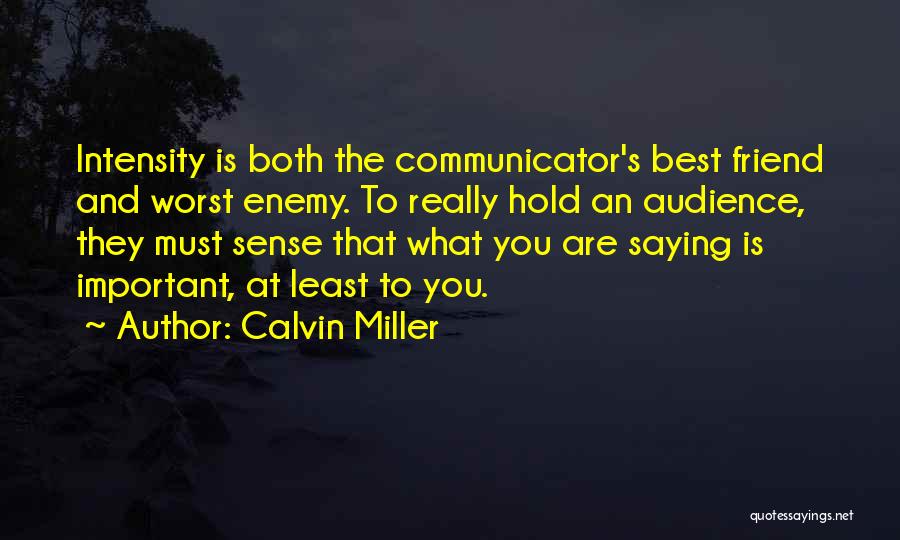 What Is Important To You Quotes By Calvin Miller