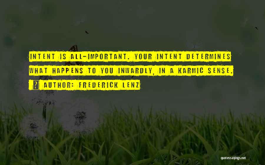 What Is Important To You Quotes By Frederick Lenz