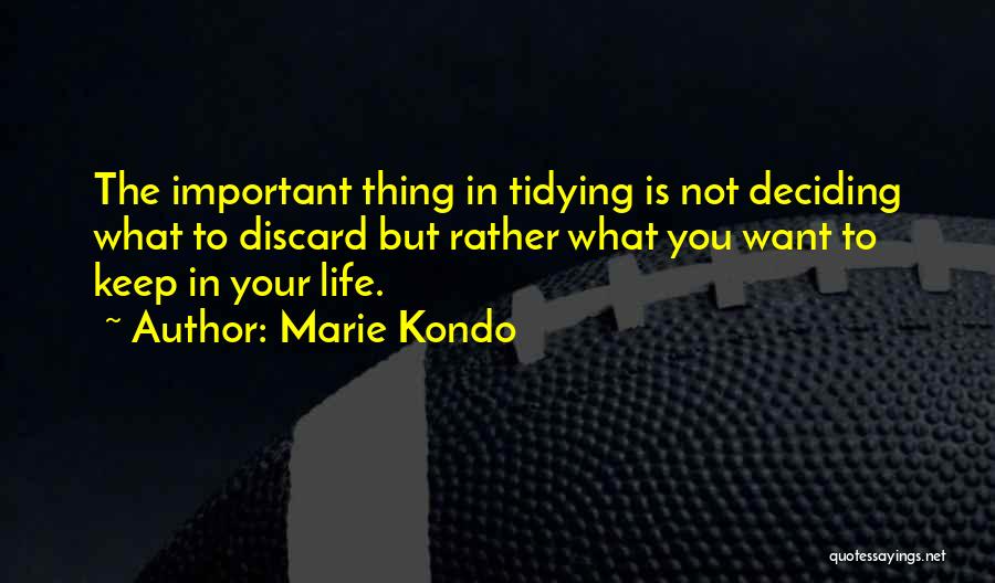 What Is Important To You Quotes By Marie Kondo