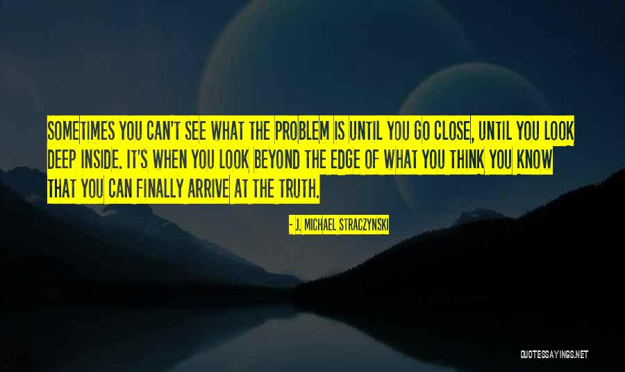 What Is Inside Of You Quotes By J. Michael Straczynski What Is Inside Of You Quotes By J. Michael Straczynski