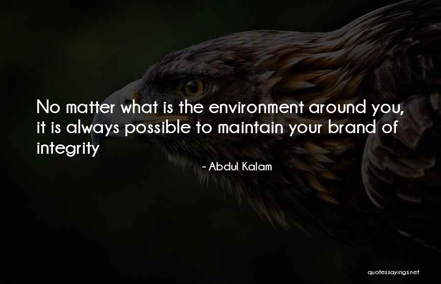 What Is Integrity Quotes By Abdul Kalam What Is Integrity Quotes By Abdul Kalam