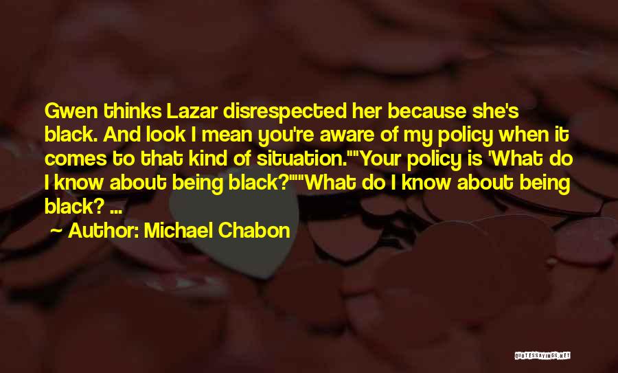 What Is It About Her Quotes By Michael Chabon