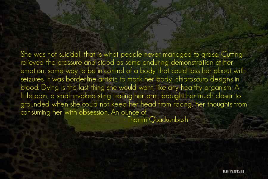 What Is It About Her Quotes By Thomm Quackenbush