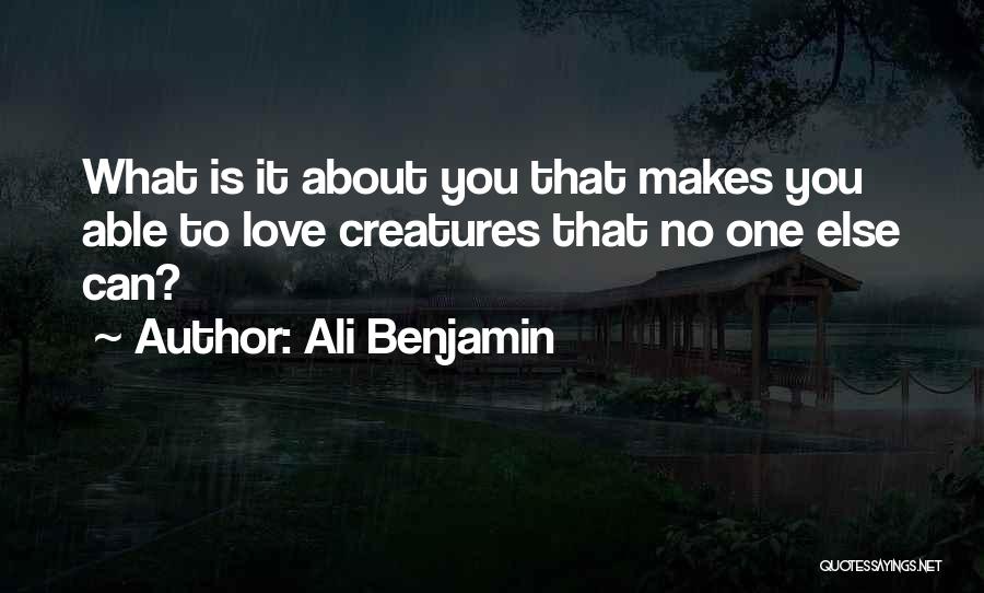 What Is It About You Quotes By Ali Benjamin