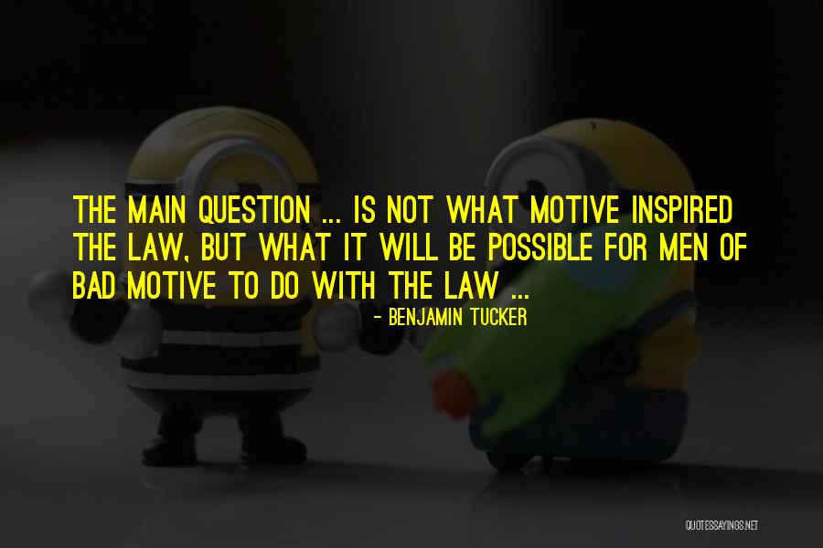 What Is Law Quotes By Benjamin Tucker What Is Law Quotes By Benjamin Tucker