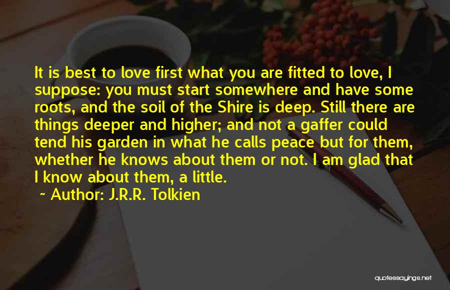 What Is Love Best Quotes By J.R.R. Tolkien