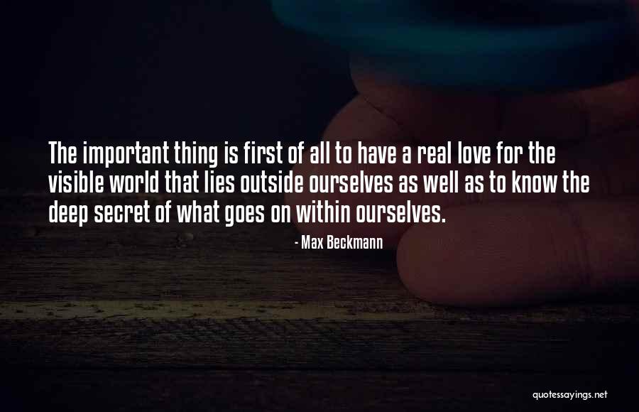 What Is Love Deep Quotes By Max Beckmann What Is Love Deep Quotes By Max Beckmann
