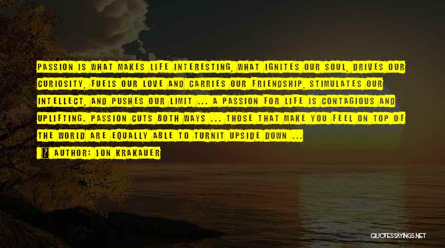 What Is Love Friendship Quotes By Jon Krakauer
