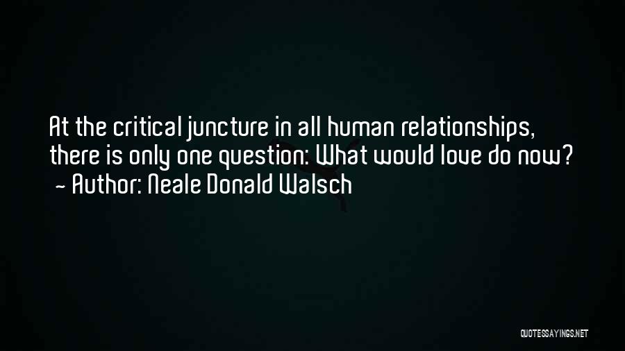 What Is Love Inspirational Quotes By Neale Donald Walsch