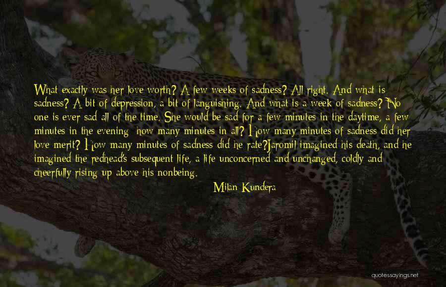 What Is Love Sad Quotes By Milan Kundera What Is Love Sad Quotes By Milan Kundera