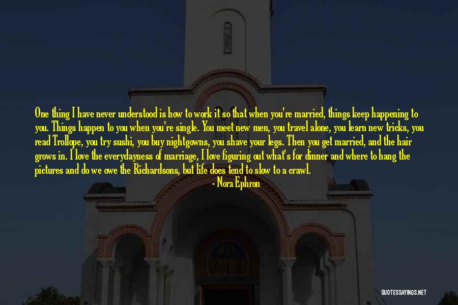 What Is Marriage Quotes By Nora Ephron What Is Marriage Quotes By Nora Ephron