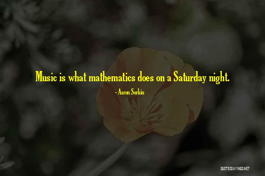 What Is Mathematics Quotes By Aaron Sorkin What Is Mathematics Quotes By Aaron Sorkin