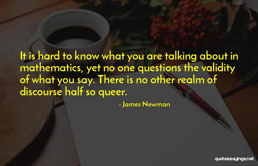 What Is Mathematics Quotes By James Newman What Is Mathematics Quotes By James Newman