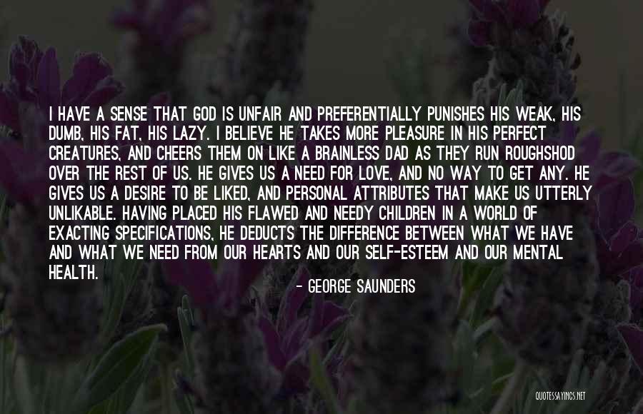 What Is Mental Health Quotes By George Saunders What Is Mental Health Quotes By George Saunders