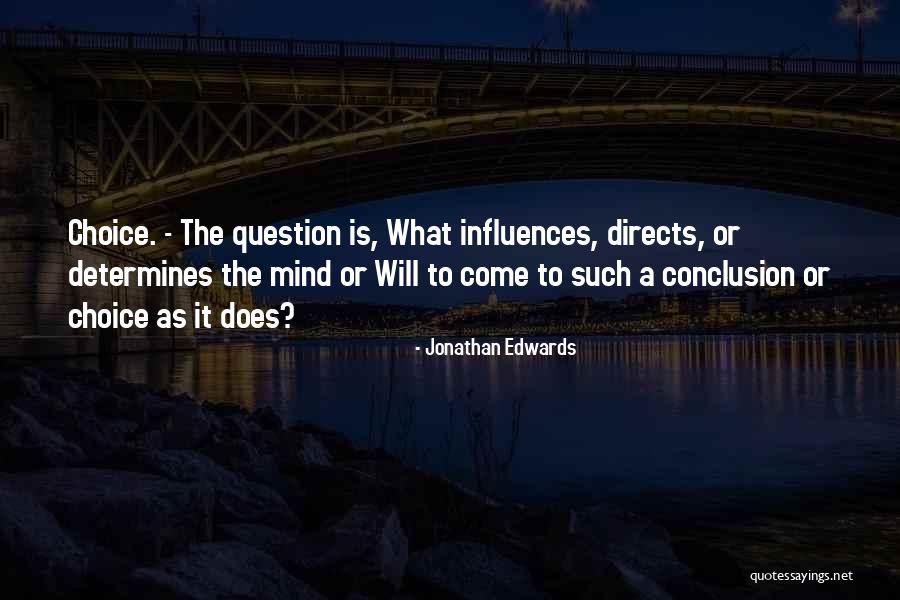 What Is Mind Quotes By Jonathan Edwards What Is Mind Quotes By Jonathan Edwards