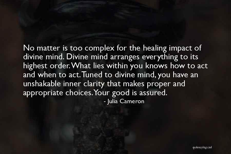 What Is Mind Quotes By Julia Cameron What Is Mind Quotes By Julia Cameron