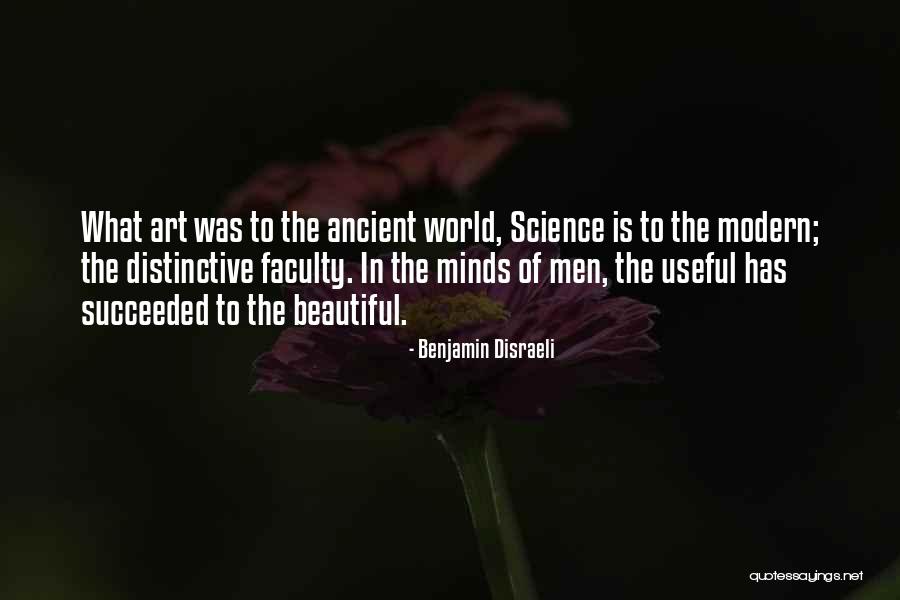 What Is Modern Art Quotes By Benjamin Disraeli