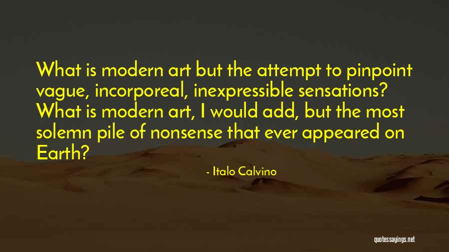 What Is Modern Art Quotes By Italo Calvino