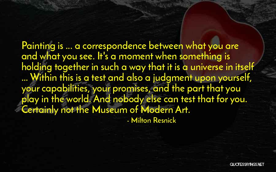 What Is Modern Art Quotes By Milton Resnick