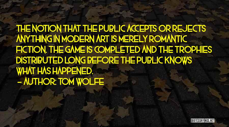 What Is Modern Art Quotes By Tom Wolfe