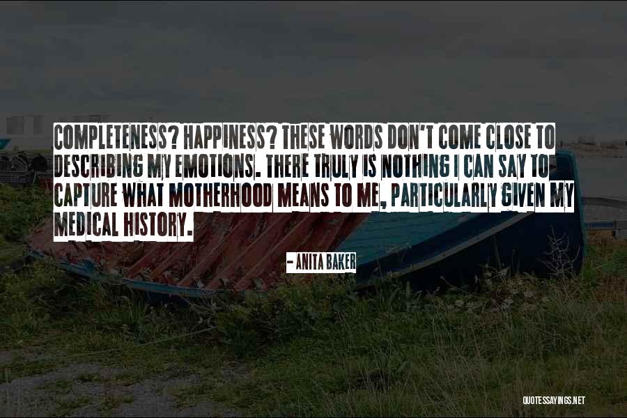 What Is Motherhood Quotes By Anita Baker