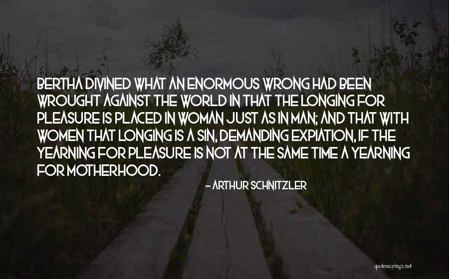 What Is Motherhood Quotes By Arthur Schnitzler