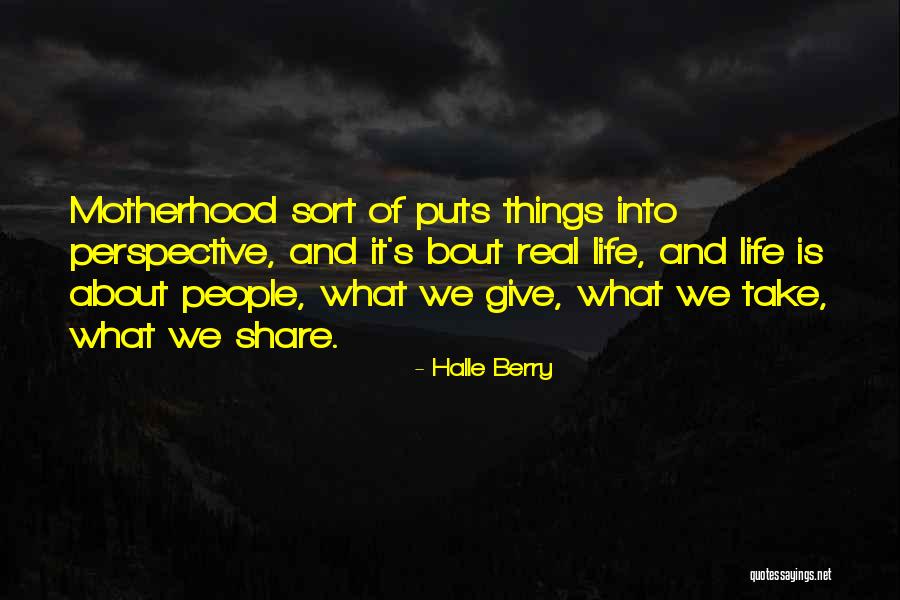 What Is Motherhood Quotes By Halle Berry