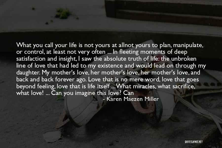What Is Motherhood Quotes By Karen Maezen Miller