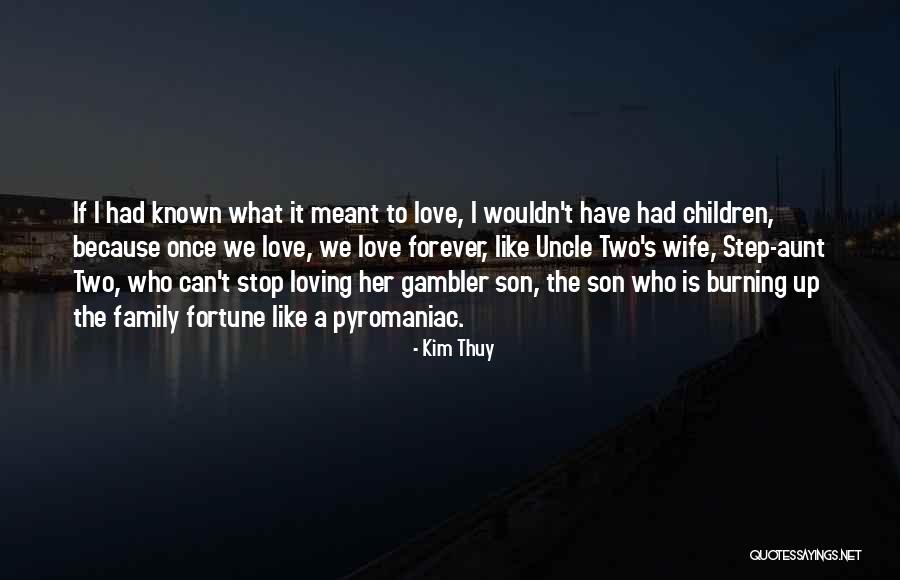 What Is Motherhood Quotes By Kim Thuy