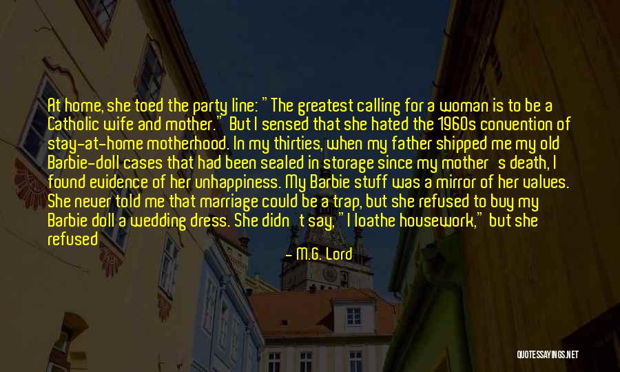 What Is Motherhood Quotes By M.G. Lord