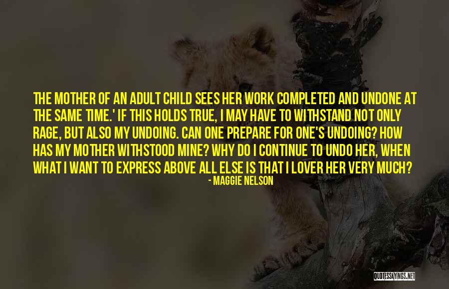What Is Motherhood Quotes By Maggie Nelson
