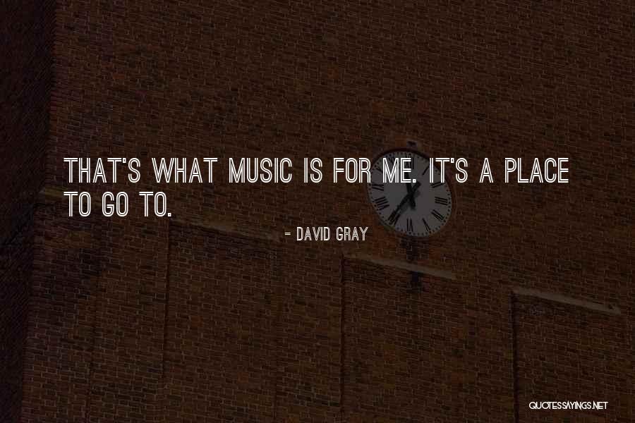 What Is Music Quotes By David Gray What Is Music Quotes By David Gray