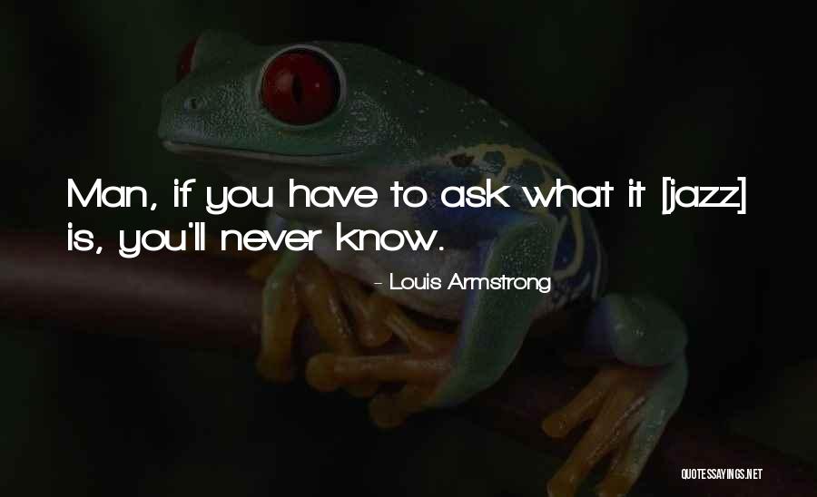 What Is Music Quotes By Louis Armstrong What Is Music Quotes By Louis Armstrong