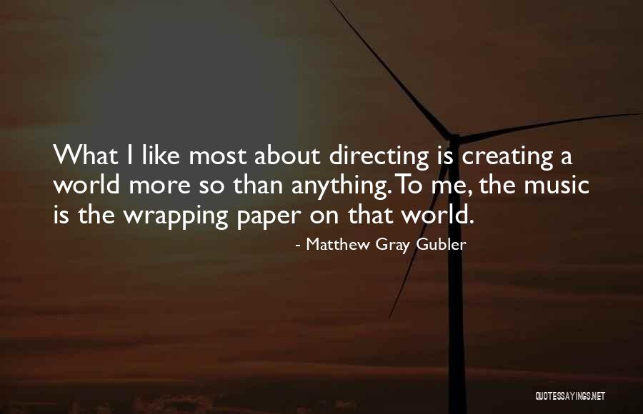 What Is Music Quotes By Matthew Gray Gubler What Is Music Quotes By Matthew Gray Gubler