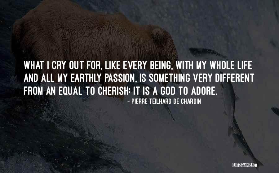 What Is My Passion Quotes By Pierre Teilhard De Chardin What Is My Passion Quotes By Pierre Teilhard De Chardin