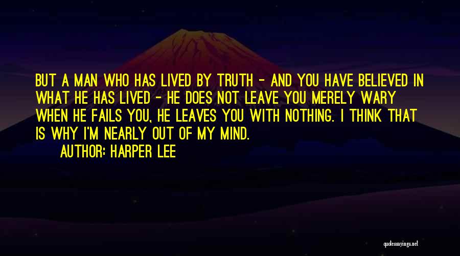 What Is My Truth Quotes By Harper Lee