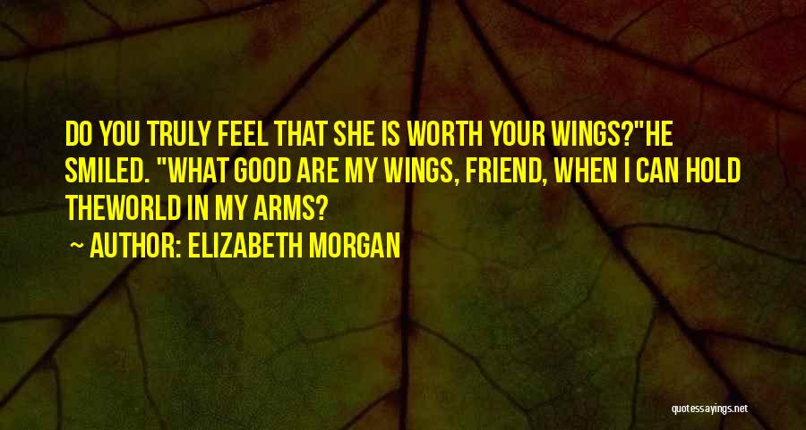 What Is My Worth Quotes By Elizabeth Morgan