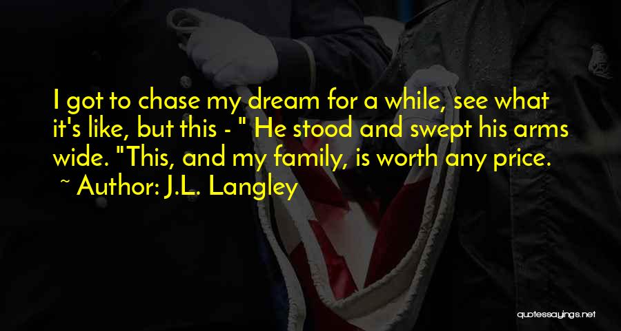 What Is My Worth Quotes By J.L. Langley