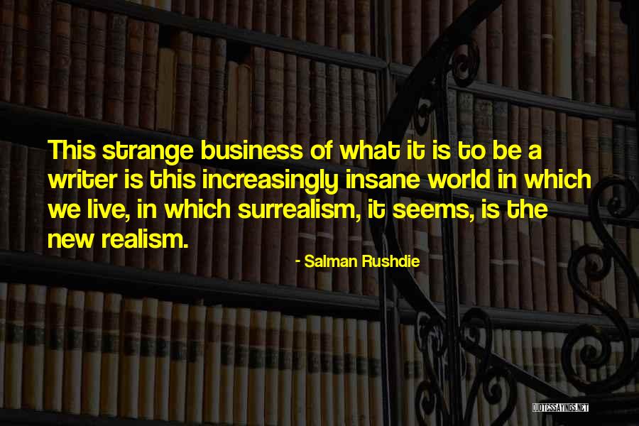 What Is New Quotes By Salman Rushdie What Is New Quotes By Salman Rushdie