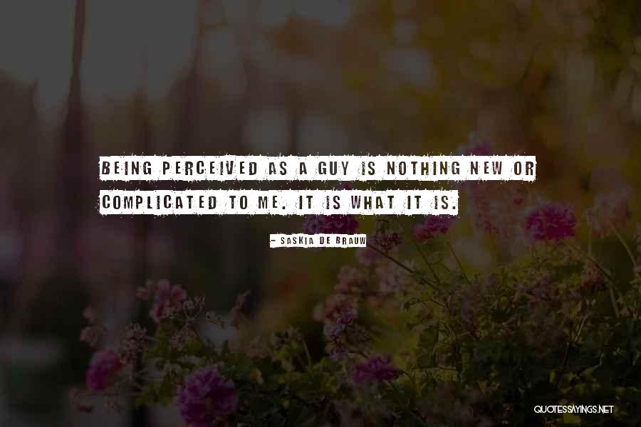 What Is New Quotes By Saskia De Brauw What Is New Quotes By Saskia De Brauw