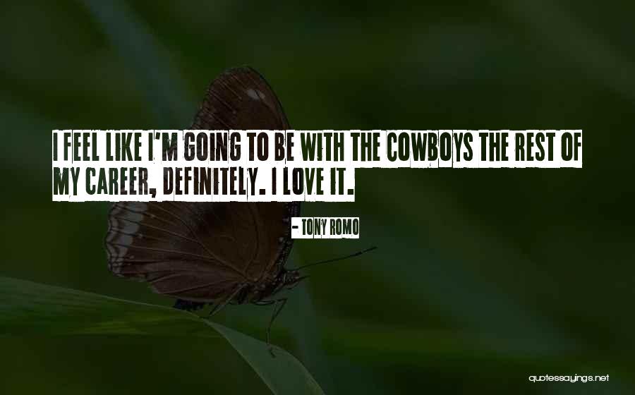 What Is One Of Tony Romo Quotes By Tony Romo What Is One Of Tony Romo Quotes By Tony Romo