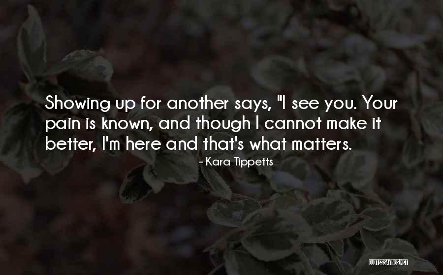 What Is Pain Quotes By Kara Tippetts What Is Pain Quotes By Kara Tippetts