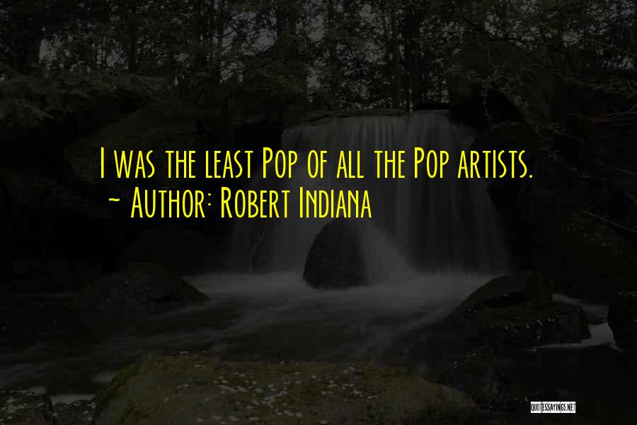 What Is Pop Art Quotes By Robert Indiana