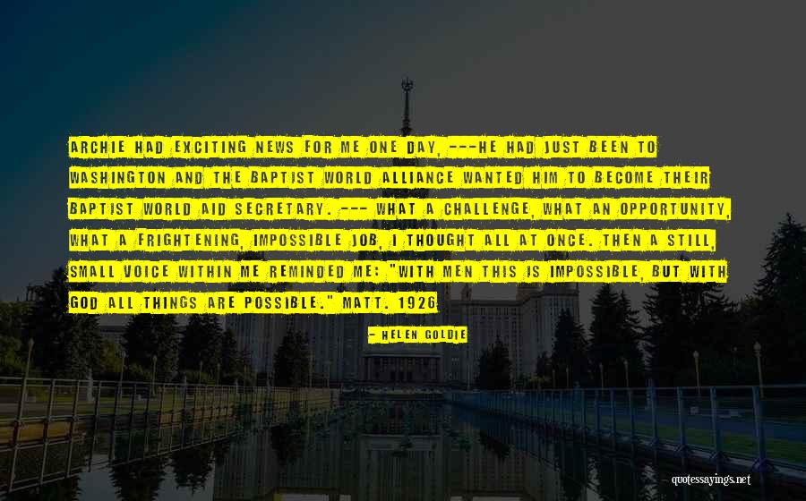 What Is Possible And The Impossible Quotes By Helen Goldie What Is Possible And The Impossible Quotes By Helen Goldie